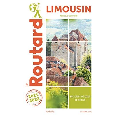 Le Routard Limousin : Nouvelle-Aquitaine : 2021-2022 - Publicité Le Routard Limousin : Nouvelle-Aquitaine : 2021-2022 - Publicité