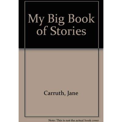 Jane Carruth My Big Book Of Stories - Publicité Jane Carruth My Big Book Of Stories - Publicité
