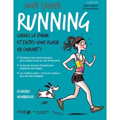 Mon Cahier Running : Gardez La Forme Et Faites-Vous Plaisir En Courant ! - Publicité Mon Cahier Running : Gardez La Forme Et Faites-Vous Plaisir En Courant ! - Publicité