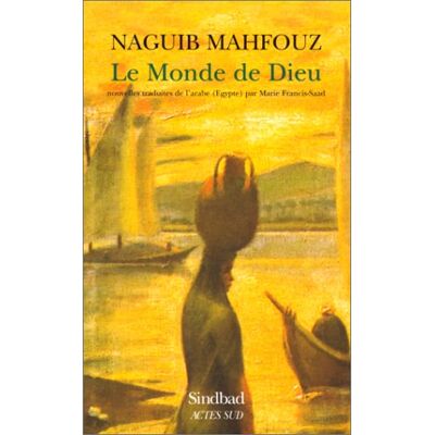 Naguib Mahfouz Le Monde De Dieu : Et Autres Nouvelles - Publicité Naguib Mahfouz Le Monde De Dieu : Et Autres Nouvelles - Publicité