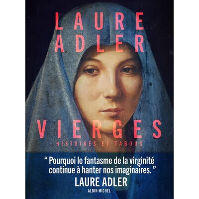 Laure Adler Vierges : Histoires Et Tabous - Publicité Laure Adler Vierges : Histoires Et Tabous - Publicité
