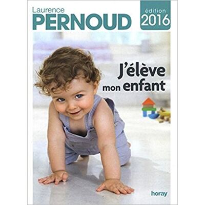 Laurence Pernoud J'Élève Mon Enfant - Publicité Laurence Pernoud J'Élève Mon Enfant - Publicité
