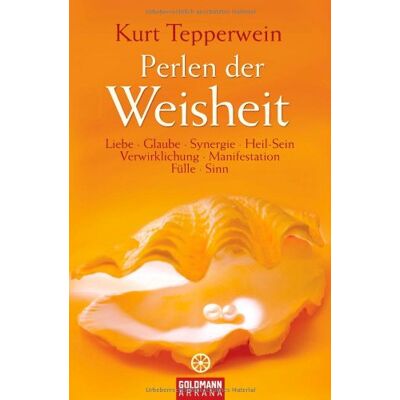 Kurt Tepperwein Perlen Der Weisheit: Liebe, Glaube, Synergie, Heil-Sein, Verwirklichung, Manifestation, Fülle, Sinn - Publicité Kurt Tepperwein Perlen Der Weisheit: Liebe, Glaube, Synergie, Heil-Sein, Verwirklichung, Manifestation, Fülle, Sinn - Publicité