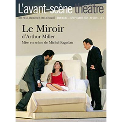 Arthur Miller Avant-Scène Théâtre (L'), N° 1189. Le Miroir - Publicité Arthur Miller Avant-Scène Théâtre (L'), N° 1189. Le Miroir - Publicité