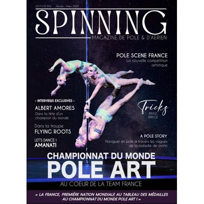 Spinning Magazine #6 - Février/mars 2024: Le Magazine De Pole Et D'Aérien - Publicité Spinning Magazine #6 - Février/mars 2024: Le Magazine De Pole Et D'Aérien - Publicité