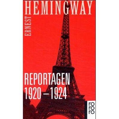 Ernest Hemingway Reportagen 1920 - 1924 - Publicité Ernest Hemingway Reportagen 1920 - 1924 - Publicité