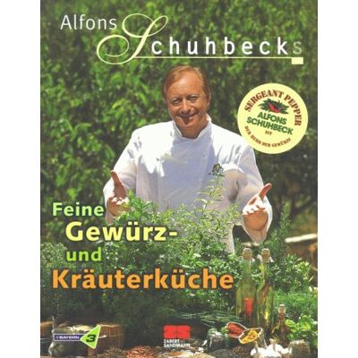 Alfons Schuhbeck Feine Gewürz- Und Kräuterküche - Publicité Alfons Schuhbeck Feine Gewürz- Und Kräuterküche - Publicité