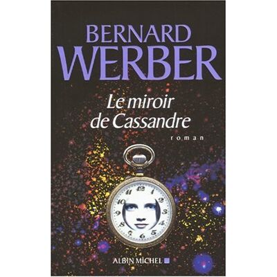 Bernard Werber Le Miroir De Cassandre - Publicité Bernard Werber Le Miroir De Cassandre - Publicité