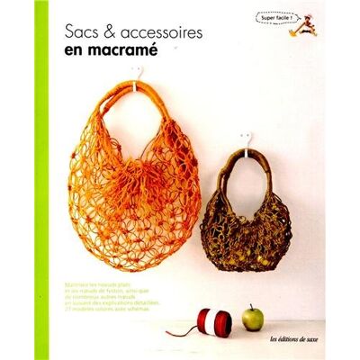 Editions de Saxe Sacs & Accessoires En Macramé : Explications Pas À Pas - Publicité Editions de Saxe Sacs & Accessoires En Macramé : Explications Pas À Pas - Publicité