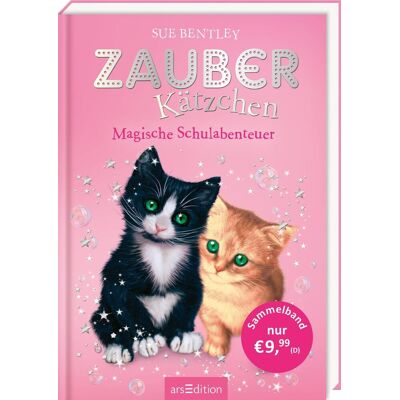 Sue Bentley Zauberkätzchen – Magische Schulabenteuer: Zwei Magische Geschichten In Einem Band Ab 7 Jahren - Publicité Sue Bentley Zauberkätzchen – Magische Schulabenteuer: Zwei Magische Geschichten In Einem Band Ab 7 Jahren - Publicité