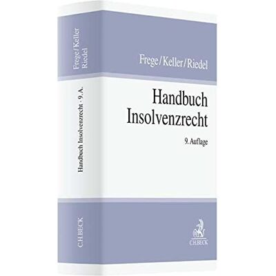Frege, Michael C. Handbuch Insolvenzrecht (Handbuch Der Rechtspraxis: Hrp) - Publicité Frege, Michael C. Handbuch Insolvenzrecht (Handbuch Der Rechtspraxis: Hrp) - Publicité