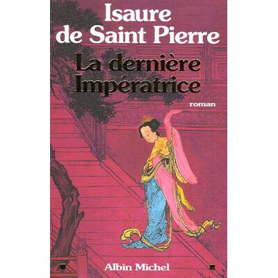 Saint Pierre, Isaure de La Dernière Impératrice - Publicité Saint Pierre, Isaure de La Dernière Impératrice - Publicité