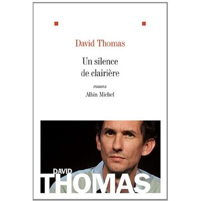 David Thomas Un Silence De Clairière - Publicité David Thomas Un Silence De Clairière - Publicité