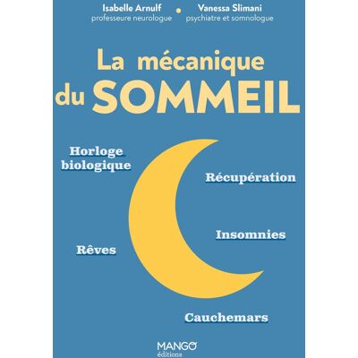 Isabelle Arnulf La Mécanique Du Sommeil : Horloge Biologique, Récupération, Rêves, Insomnies, Cauchemars - Publicité Isabelle Arnulf La Mécanique Du Sommeil : Horloge Biologique, Récupération, Rêves, Insomnies, Cauchemars - Publicité