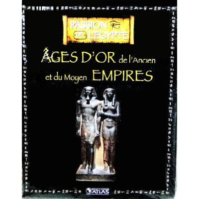 Livre Edition Atlas 128p Passion De L'Egypte Ages D'Or L'Ancien Et Moyen Empires - Publicité Livre Edition Atlas 128p Passion De L'Egypte Ages D'Or L'Ancien Et Moyen Empires - Publicité