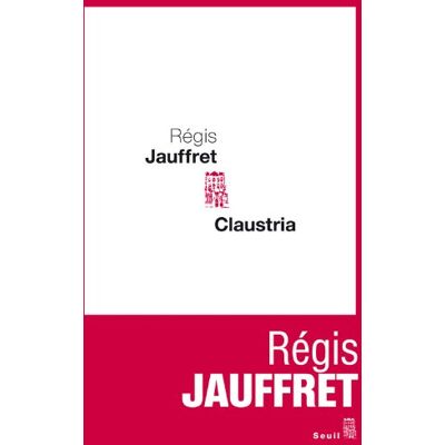 Régis Jauffret Claustria - Publicité Régis Jauffret Claustria - Publicité