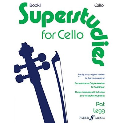Patt Legg Superstudies For Cello, Bk 1 - Publicité Patt Legg Superstudies For Cello, Bk 1 - Publicité