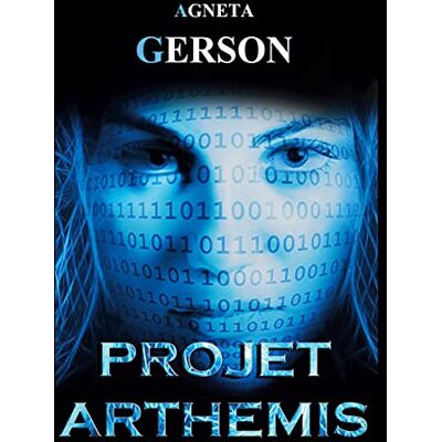 Agneta Gerson Projet Arthemis : Thriller Scientifique - Publicité Agneta Gerson Projet Arthemis : Thriller Scientifique - Publicité