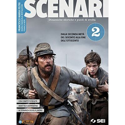 Scenari. Per Il Secondo Biennio E Quinto Anno. Per Le Scuole Superiori. Con Ebook. Con Espansione Online. Dalla Seconda Metà Del Seicento Alla Fine Dell'Ottocento (Vol. 2) - Publicité Scenari. Per Il Secondo Biennio E Quinto Anno. Per Le Scuole Superiori. Con Ebook. Con Espansione Online. Dalla Seconda Metà Del Seicento Alla Fine Dell'Ottocento (Vol. 2) - Publicité