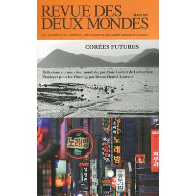 Collectif Revue Des Deux Mondes, N° 3 (2012). Corées Futures - Publicité Collectif Revue Des Deux Mondes, N° 3 (2012). Corées Futures - Publicité