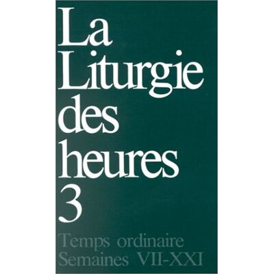 Collectif La Liturgie Des Heures. Vol. 3 - Publicité Collectif La Liturgie Des Heures. Vol. 3 - Publicité