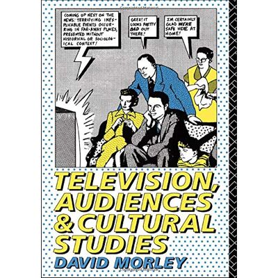 David Morley Television, Audiences And Cultural Studies - Publicité David Morley Television, Audiences And Cultural Studies - Publicité