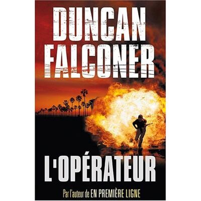 Duncan Falconer L'Opérateur - Publicité Duncan Falconer L'Opérateur - Publicité