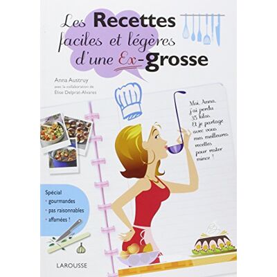 Anna Austruy Les Recettes Faciles Et Légères D'Une Ex-Grosse - Publicité Anna Austruy Les Recettes Faciles Et Légères D'Une Ex-Grosse - Publicité