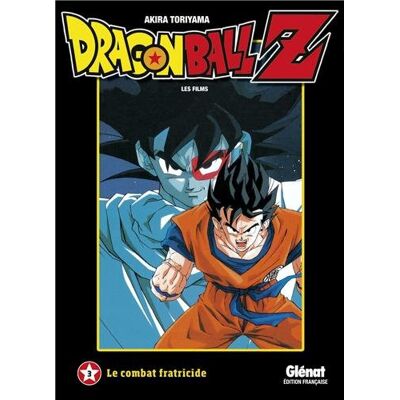 Akira Toriyama Dragon Ball Z : Les Films. Vol. 3. Le Combat Fratricide - Publicité Akira Toriyama Dragon Ball Z : Les Films. Vol. 3. Le Combat Fratricide - Publicité