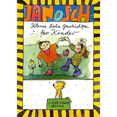 Janosch Kleine Geschichten Für Kinder (Little Tiger Books) - Publicité Janosch Kleine Geschichten Für Kinder (Little Tiger Books) - Publicité