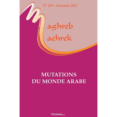 Collectif Maghreb Machrek, N° 209. Mutations Du Monde Arabe - Publicité Collectif Maghreb Machrek, N° 209. Mutations Du Monde Arabe - Publicité