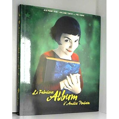 Jean-Pierre Jeunet Le Fabuleux Album D'Amélie Poulain - Publicité Jean-Pierre Jeunet Le Fabuleux Album D'Amélie Poulain - Publicité