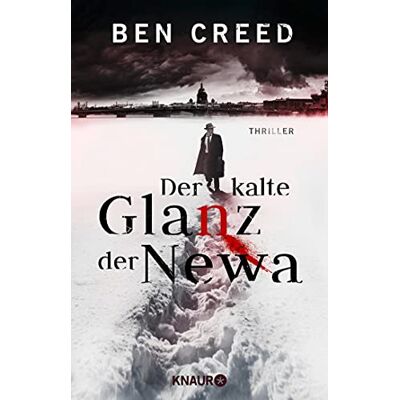 Ben Creed Der Kalte Glanz Der Newa: Thriller. Der Erste Fall Für Leutnant Revol Rossel (Die Leningrad-Trilogie, Band 1) - Publicité Ben Creed Der Kalte Glanz Der Newa: Thriller. Der Erste Fall Für Leutnant Revol Rossel (Die Leningrad-Trilogie, Band 1) - Publicité