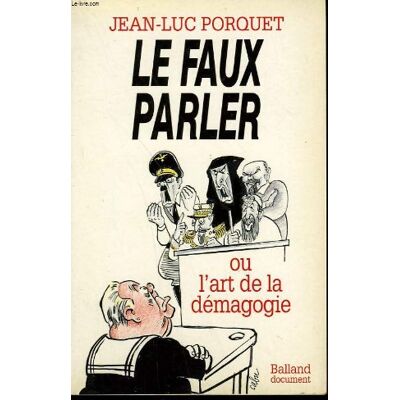 Porquet J l Le Faux Parler Ou L'Art De La Démagogie - Publicité Porquet J l Le Faux Parler Ou L'Art De La Démagogie - Publicité