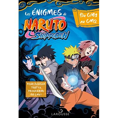 Larousse Les Énigmes De Naruto Shippuden : Du Cm1 Au Cm2 - Publicité Larousse Les Énigmes De Naruto Shippuden : Du Cm1 Au Cm2 - Publicité