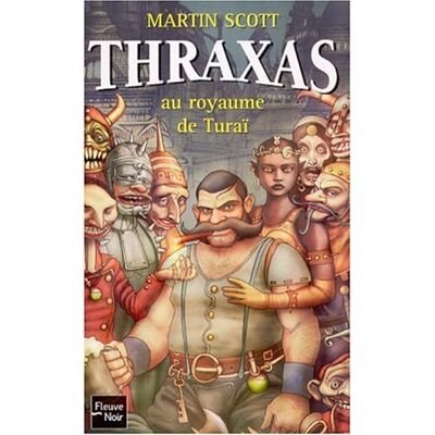 Scott Martin Thraxas. Vol. 1. Thraxas Au Royaume De Turaï - Publicité Scott Martin Thraxas. Vol. 1. Thraxas Au Royaume De Turaï - Publicité