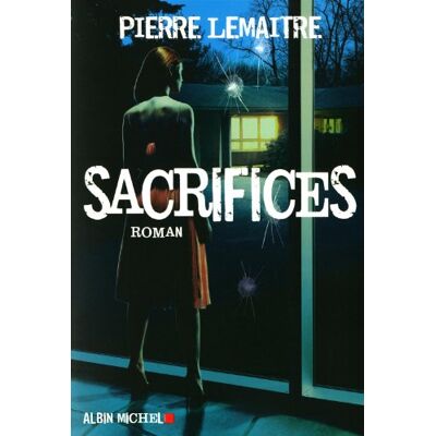 Pierre Lemaitre Sacrifices - Publicité Pierre Lemaitre Sacrifices - Publicité