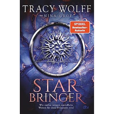 Star Bringer: Roman Sehnsüchtig Von Der Fangemeinde Erwartet: Das Neue Buch Von Bestsellerautorin Tracy Wolff - Publicité Star Bringer: Roman Sehnsüchtig Von Der Fangemeinde Erwartet: Das Neue Buch Von Bestsellerautorin Tracy Wolff - Publicité
