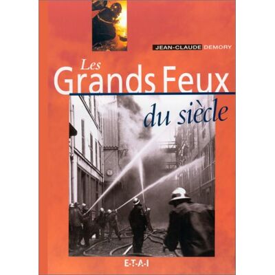 Jean-Claude Demory Les Grands Feux Du Siècle - Publicité Jean-Claude Demory Les Grands Feux Du Siècle - Publicité