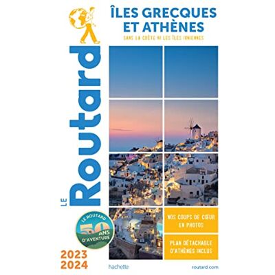 Le Routard Iles Grecques Et Athènes : Sans La Crète Ni Les Îles Ioniennes : 2023-2024 - Publicité Le Routard Iles Grecques Et Athènes : Sans La Crète Ni Les Îles Ioniennes : 2023-2024 - Publicité