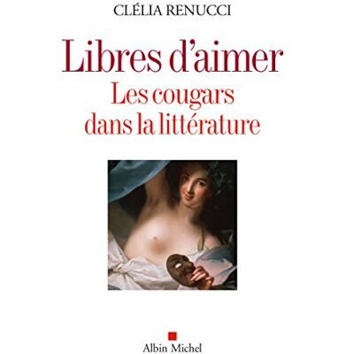 Clélia Renucci Libres D'Aimer : Les Cougars Dans La Littérature - Publicité Clélia Renucci Libres D'Aimer : Les Cougars Dans La Littérature - Publicité