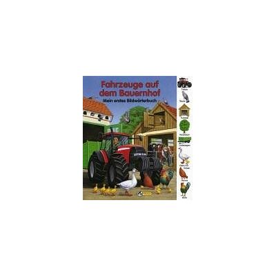 Nelson Fahrzeuge Auf Dem Bauernhof. Mein Erstes Bildwörterbuch - Publicité Nelson Fahrzeuge Auf Dem Bauernhof. Mein Erstes Bildwörterbuch - Publicité