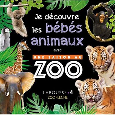 Je Découvre Les Bébés Animaux Avec Une Saison Au Zoo - Publicité Je Découvre Les Bébés Animaux Avec Une Saison Au Zoo - Publicité
