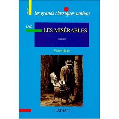 Victor Hugo Les Misérables : Extraits - Publicité Victor Hugo Les Misérables : Extraits - Publicité