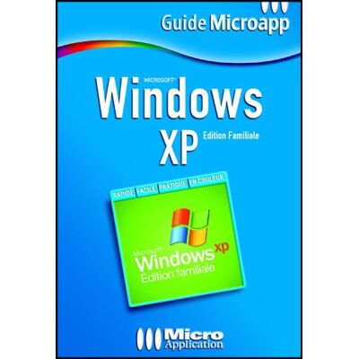 Thierry Mille Microsoft Windows Xp : Édition Familiale - Publicité Thierry Mille Microsoft Windows Xp : Édition Familiale - Publicité