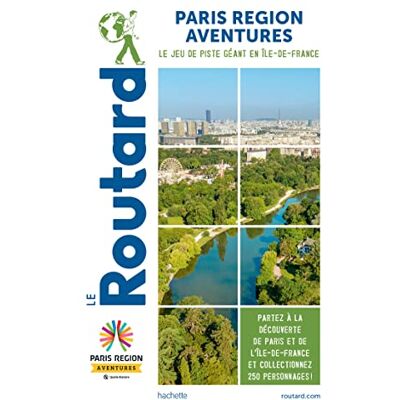 Le Routard Paris Région Aventures : Le Jeu De Piste Géant En Ile-De-France - Publicité Le Routard Paris Région Aventures : Le Jeu De Piste Géant En Ile-De-France - Publicité