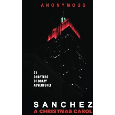 Anonymous Sanchez: A Christmas Carol (Bourbon Kid) - Publicité Anonymous Sanchez: A Christmas Carol (Bourbon Kid) - Publicité