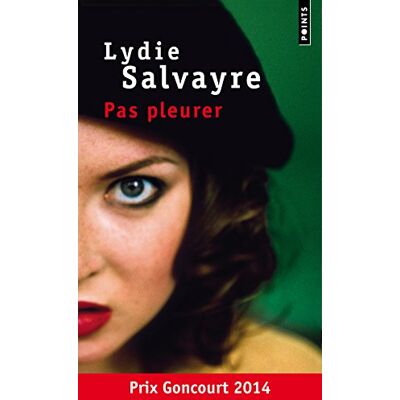 Lydie Salvayre Pas Pleurer - Publicité Lydie Salvayre Pas Pleurer - Publicité