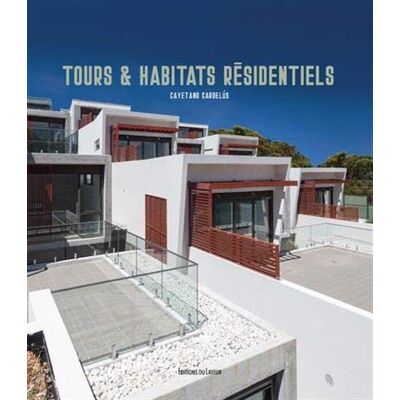 Tours Et Habitats Résidentiels - Publicité Tours Et Habitats Résidentiels - Publicité