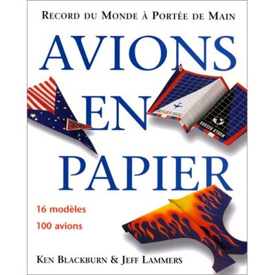 Jeff Lammers Avions En Papier : Records Du Monde À Portée De Main - Publicité Jeff Lammers Avions En Papier : Records Du Monde À Portée De Main - Publicité